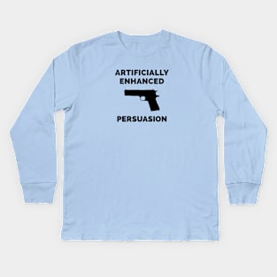 Pistol Enhanced Persuasion Kids Long Sleeve T-Shirt